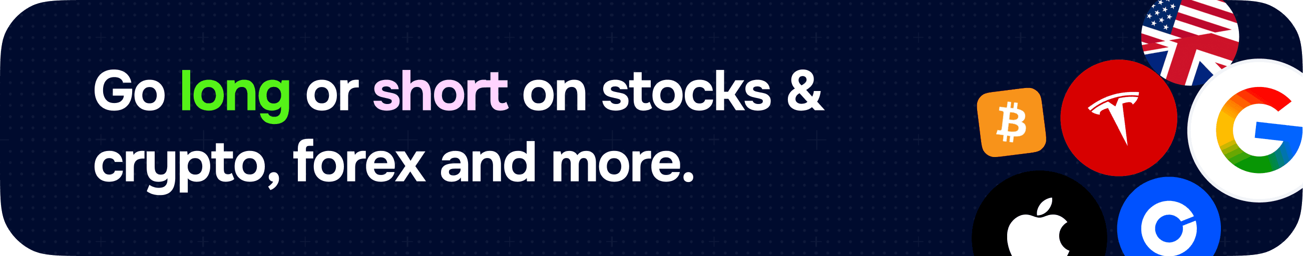 Go long or short on stocks, crypto & other assets
